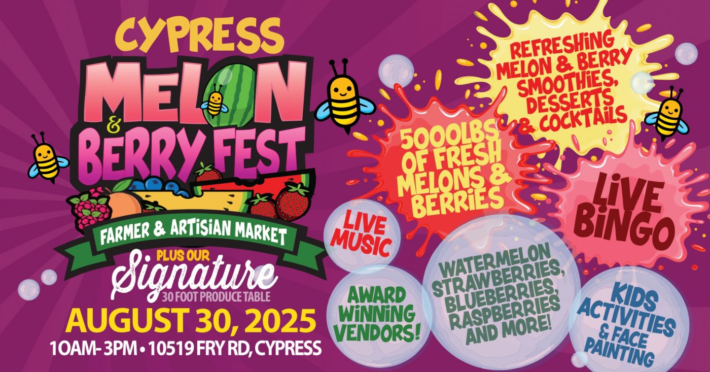 CYPRESS-MELON & BERRY FESTIVAL -FARMER & ARTISAN MARKET, 30 August | Event in Cypress | AllEvents