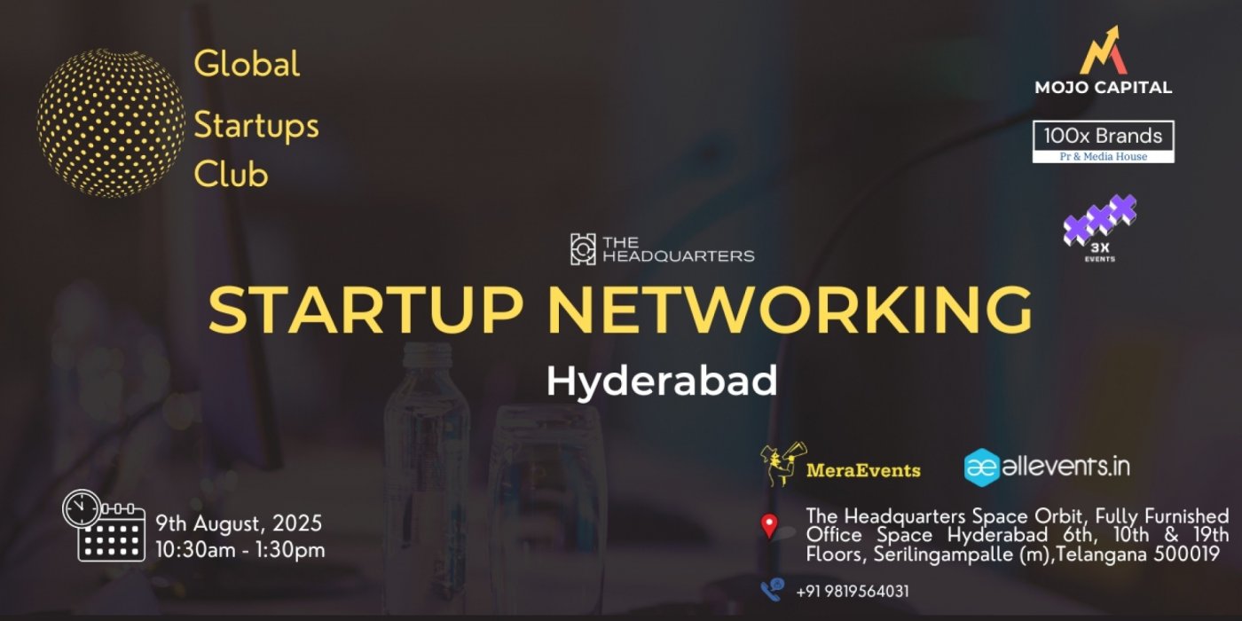 GLOBAL STARTUPS CLUB l STARTUP NETWORKING Hyderabad 2025, 9 August | Event in Hyderabad | AllEvents