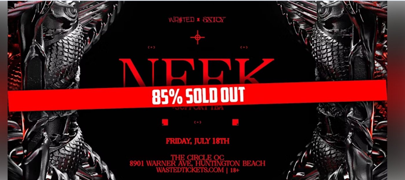 WA$TED x SXTCY: NEEK @ The Circle OC [18+], 18 July | Event in Huntington Beach | AllEvents