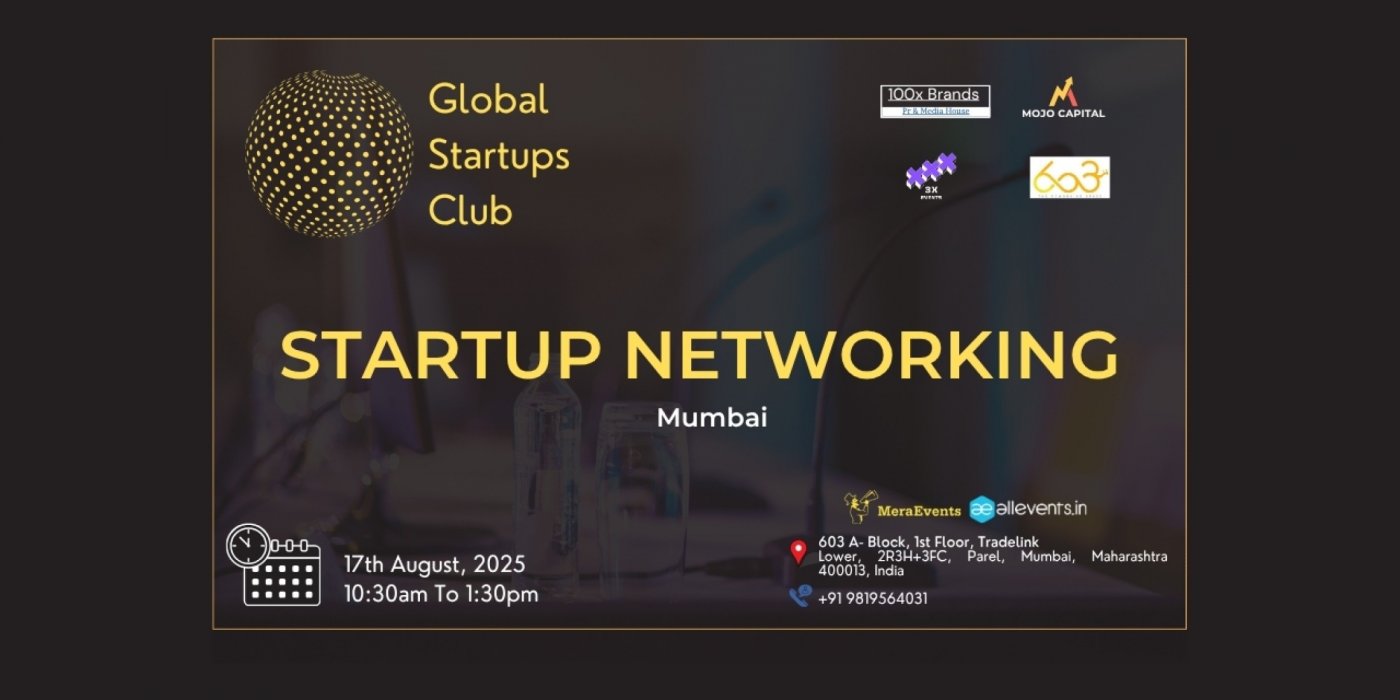 GLOBAL STARTUPS CLUB l STARTUP NETWORKING Mumbai 2025, 17 August | Event in Mumbai | AllEvents