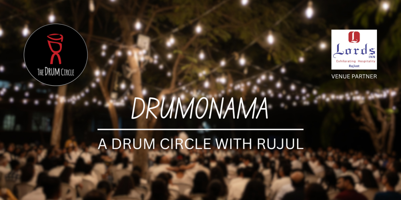 Drumonama : A Drum Circle with Rujul, 20 July | Event in Rajkot | AllEvents