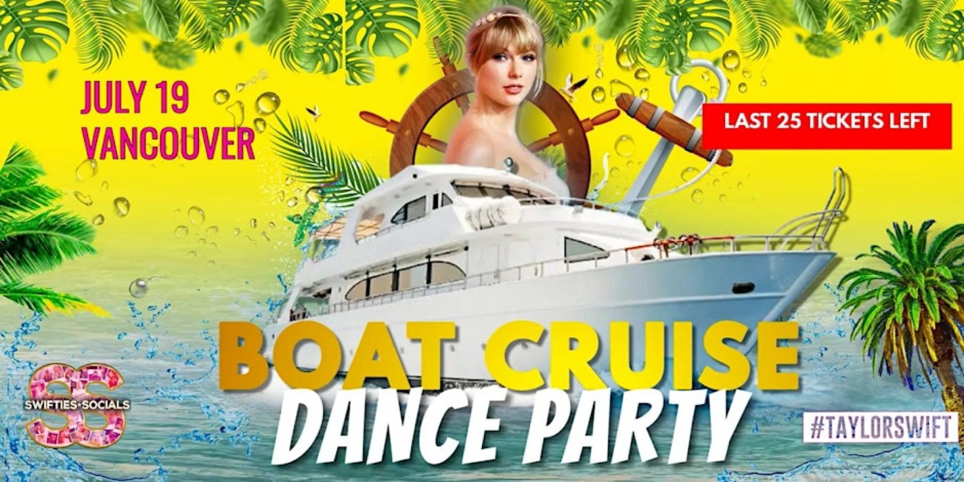 Taylor Swift Boat Cruise Dance Party - Swifties Socials: Vancouver(JULY 19), 19 July | Event in Vancouver