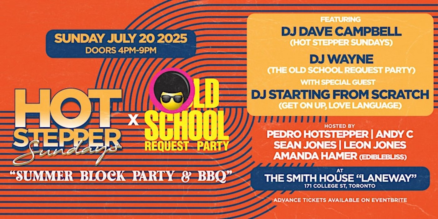 Hot Stepper Sundays meets The Old School Request Party | Event in Toronto | AllEvents