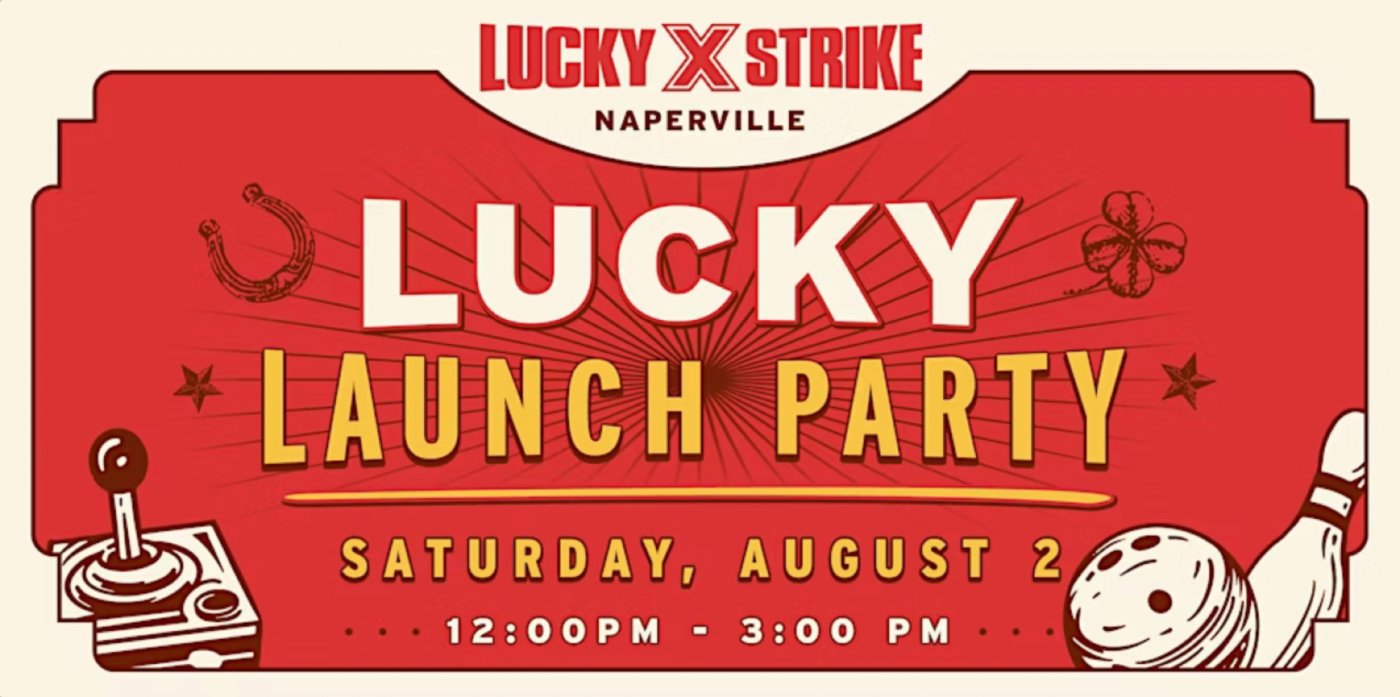 Lucky Strike Naperville Lucky Launch Party!, 2 August | Event in Naperville | AllEvents