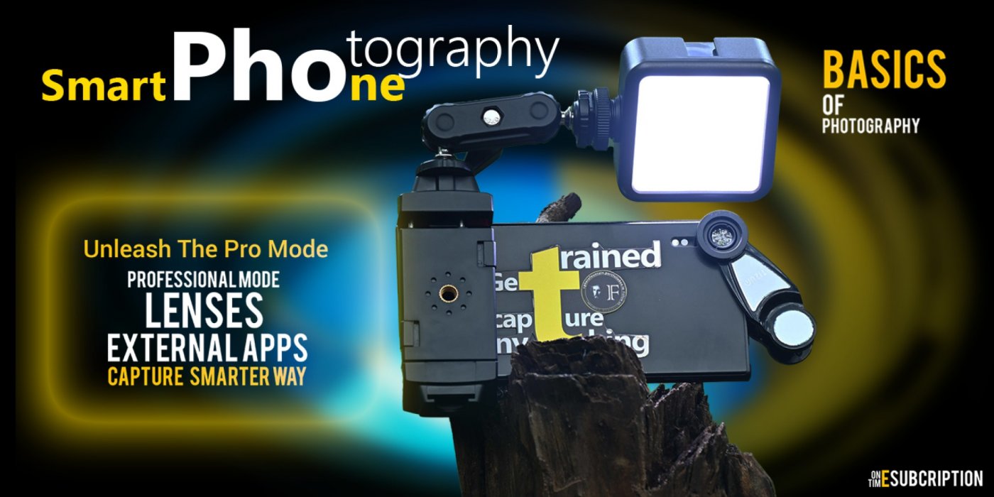Smartphone Photography - Unleash The Pro Mode | Online Event | AllEvents