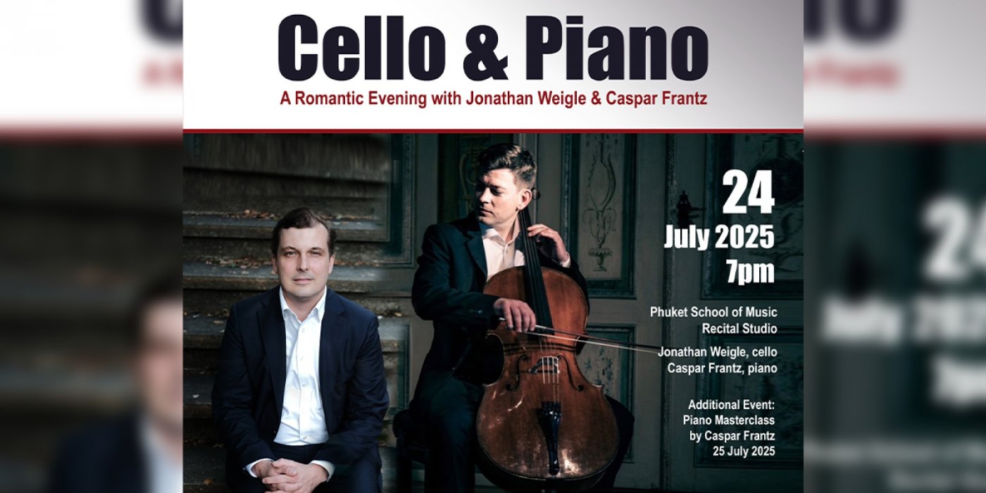 Cello & Piano: A Romantic Evening with Jonathan Weigle & Caspar Frantz, 24 July | Event in Phuket