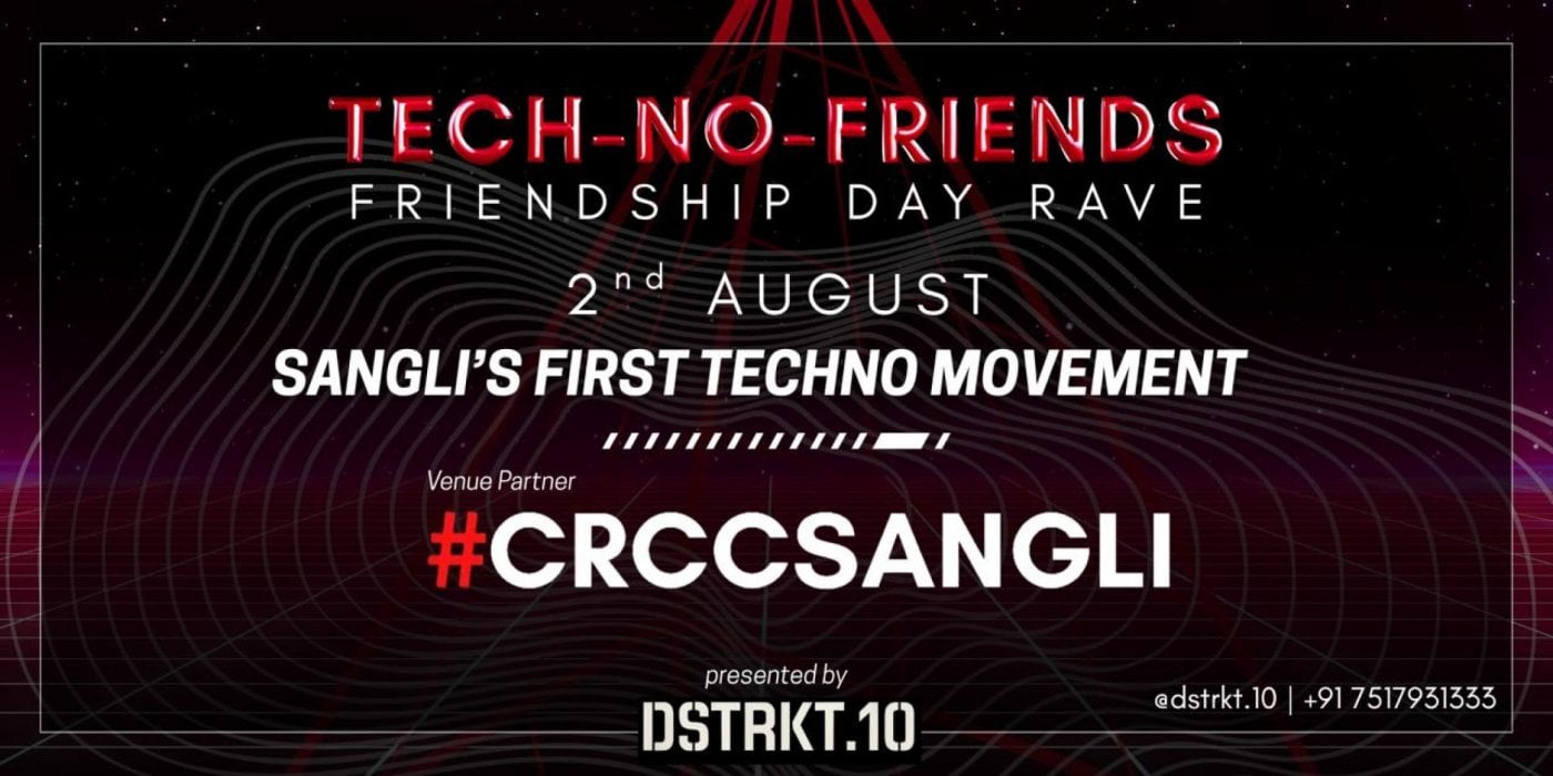 Tech-No-Friends - Friendship day Rave, 2 August | Event in Sangli | AllEvents