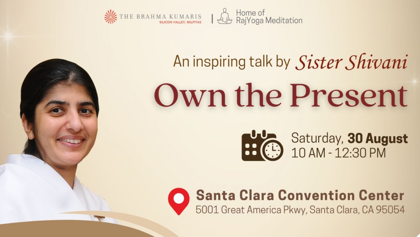 Own the Present - An inspiring talk by BK Shivani (FREE EVENT), 30 August | Event in Santa Clara | AllEvents