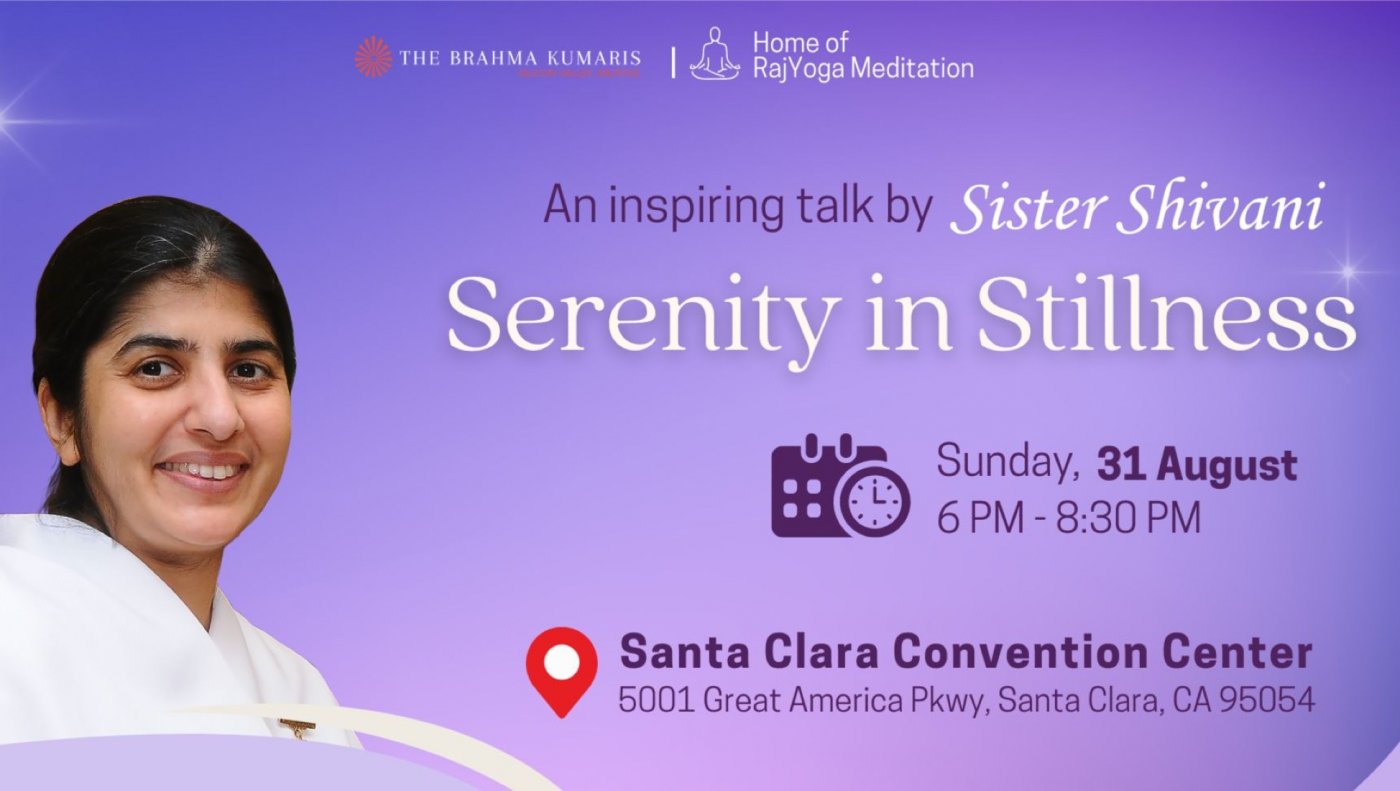 Serenity in Stillness - An inspiring talk by BK Shivani (FREE EVENT), 31 August | Event in Santa Clara | AllEvents