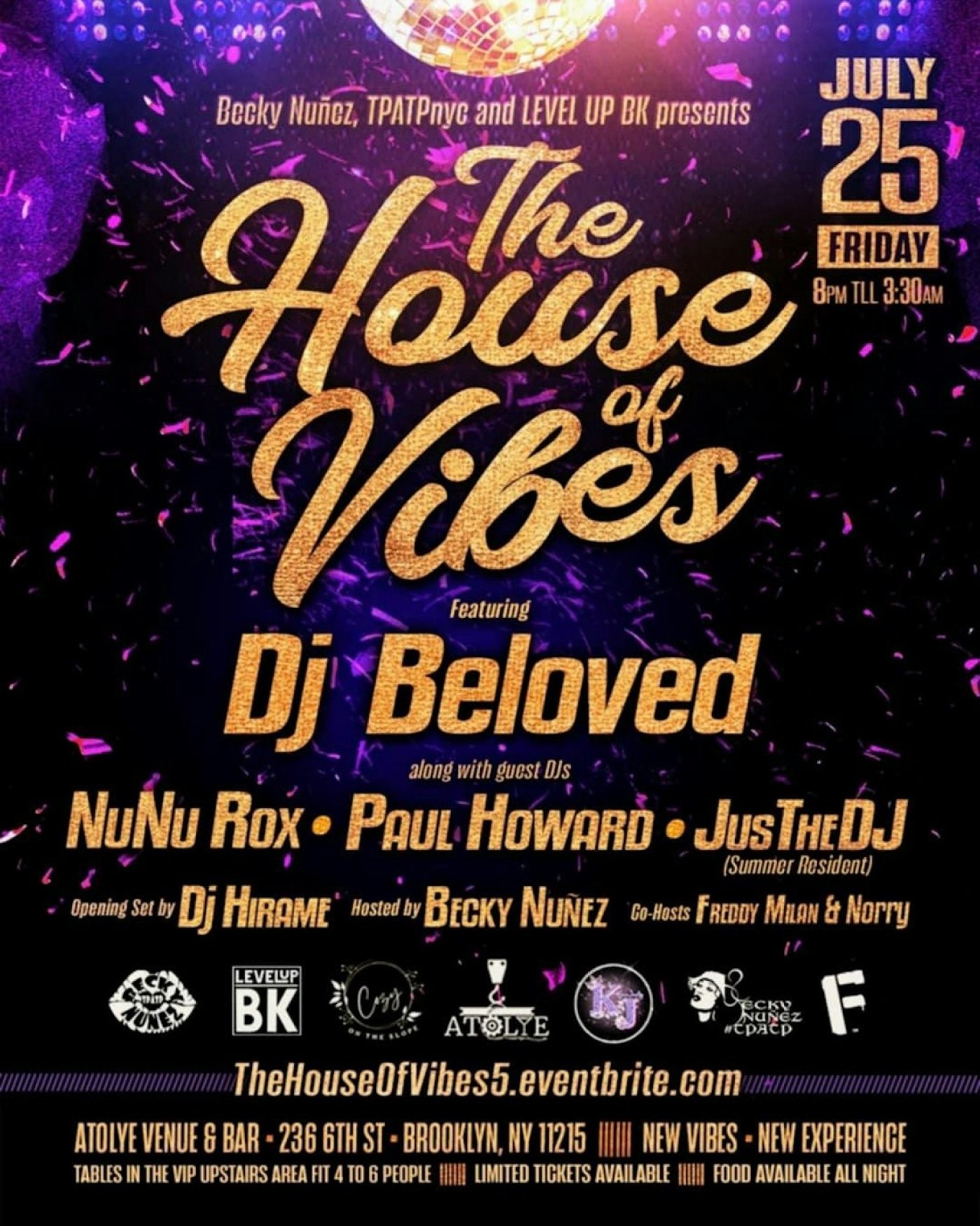 'THE HOUSE OF VIBES' with DJ Beloved, JusTheDJ, NuNu Rox, Paul Howard and DJ Hirame, 25 July | Event in Brooklyn