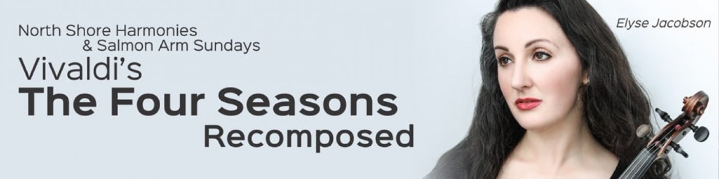 Vivaldi's the Four Seasons Recomposed, 16 November | Event in Salmon Arm | AllEvents