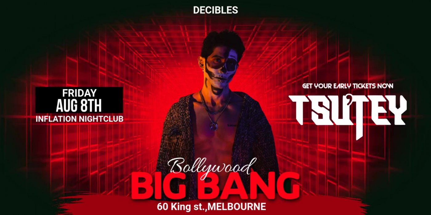 'TSUTEY' Bollywood BIG BANG at Inflation, Melbourne 'TSUTEY' Bollywood BIG BANG at Inflation, Melbourne