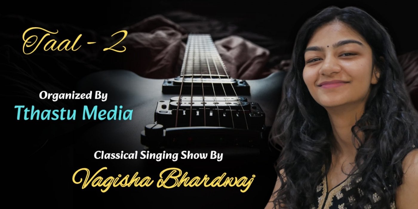 Musical Show By Vagisha Bhardwaj [ Classical singing ], 10 August | Event in Gurgaon | AllEvents