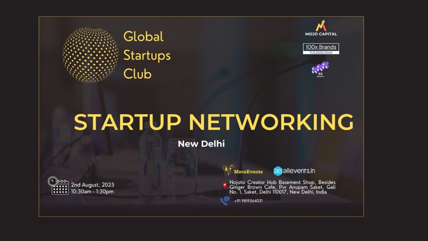 GLOBAL STARTUPS CLUB l STARTUP NETWORKING New Delhi 2025, 2 August | Event in New Delhi | AllEvents