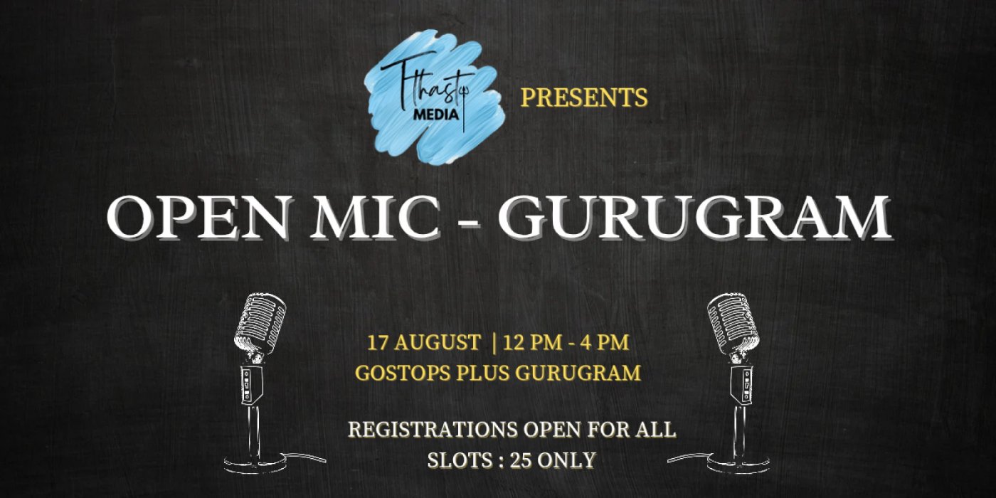 Open Mic - Gurugram - Sunday, 17 August | Event in Gurgaon | AllEvents