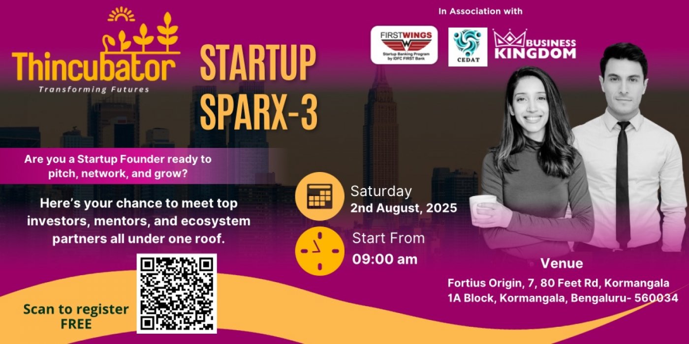 Thincubator Startup SparX-3, 2 August | Event in Bangalore | AllEvents