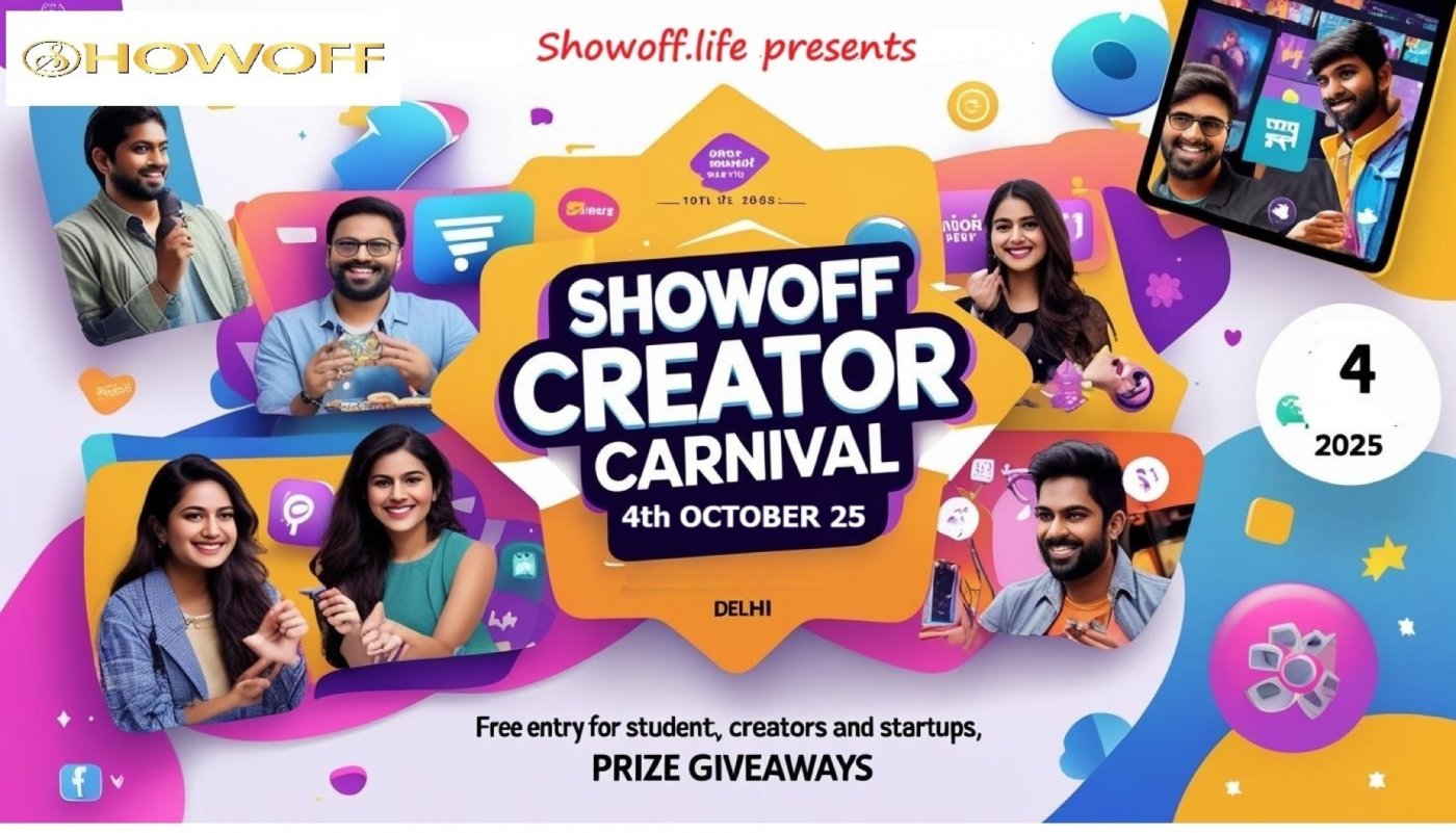 SHOWOFF CREATOR'S CARNIVAL OCTOBER 2025, 4 October | Event in New Delhi | AllEvents