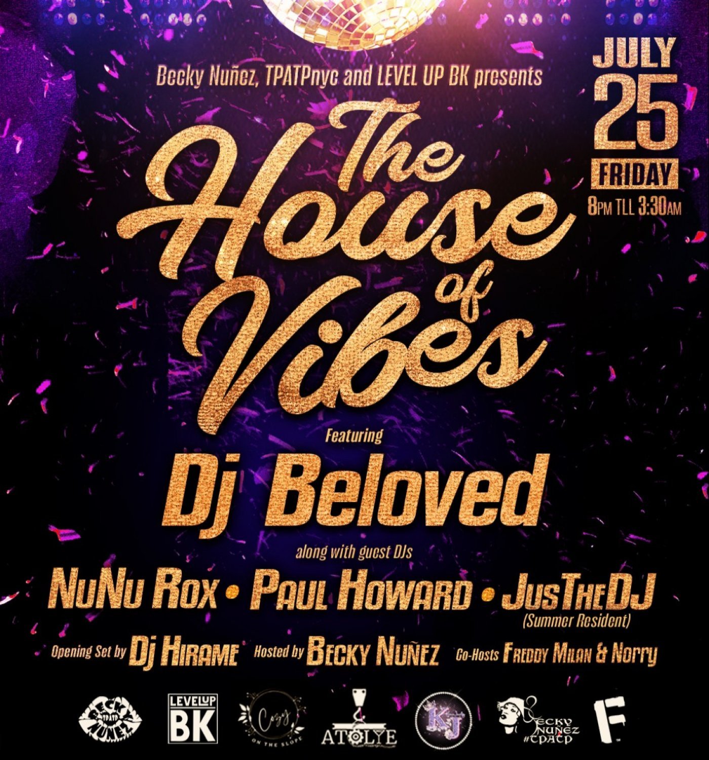 'THE HOUSE OF VIBES' with DJ Beloved, JusTheDJ, NuNu Rox, Paul Howard and DJ Hirame, 25 July | Event in Brooklyn
