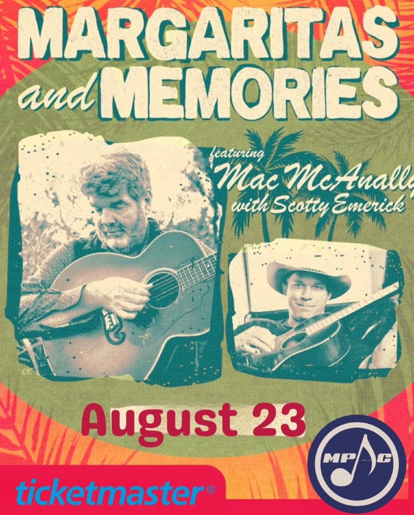 Margaritas and Memories with Mac McAnally Featuring Scotty Emerick, 23 August | Event in Montgomery | AllEvents