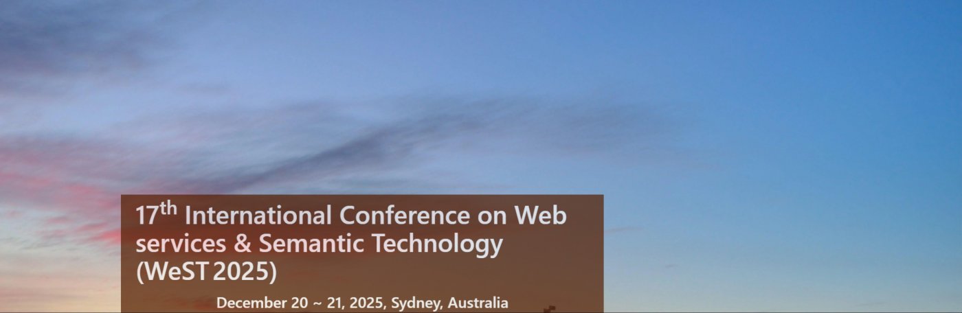 17th International Conference on Web services & Semantic Technology (WeST 2025), 20 December | AllEvents