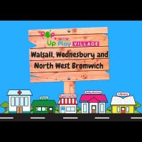 Pop Up Play Village - Walsall, Wednesbury and North West Bromwich