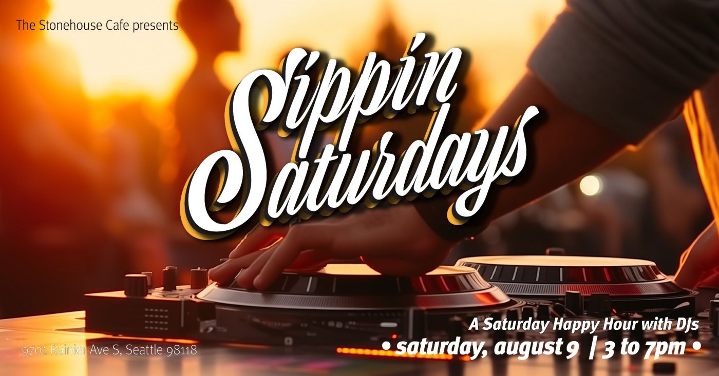 Sippin Saturday at The StoneHouse Cafe, 8 August | Event in Seattle | AllEvents