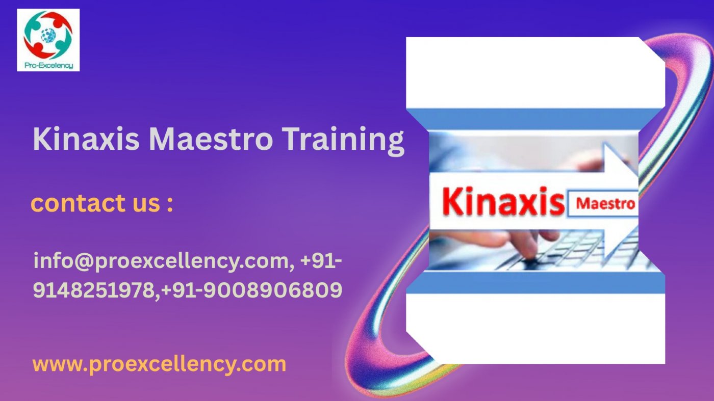 Kinaxis Maestro Training Course Using Proexcellency Solutions – Top of Bangalore, 22 July | Event in Bangalore