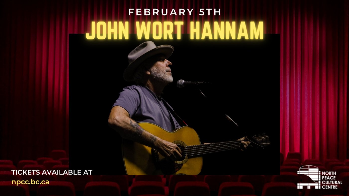 John Wort Hannam, 5 February | Event in Fort St John | AllEvents