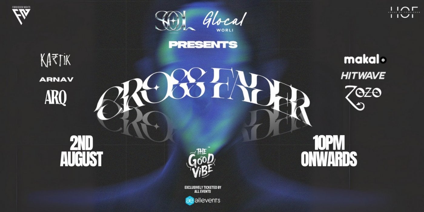 CROSSFADER – "Spin Hard or Fade out", 2 August | Event in Mumbai | AllEvents