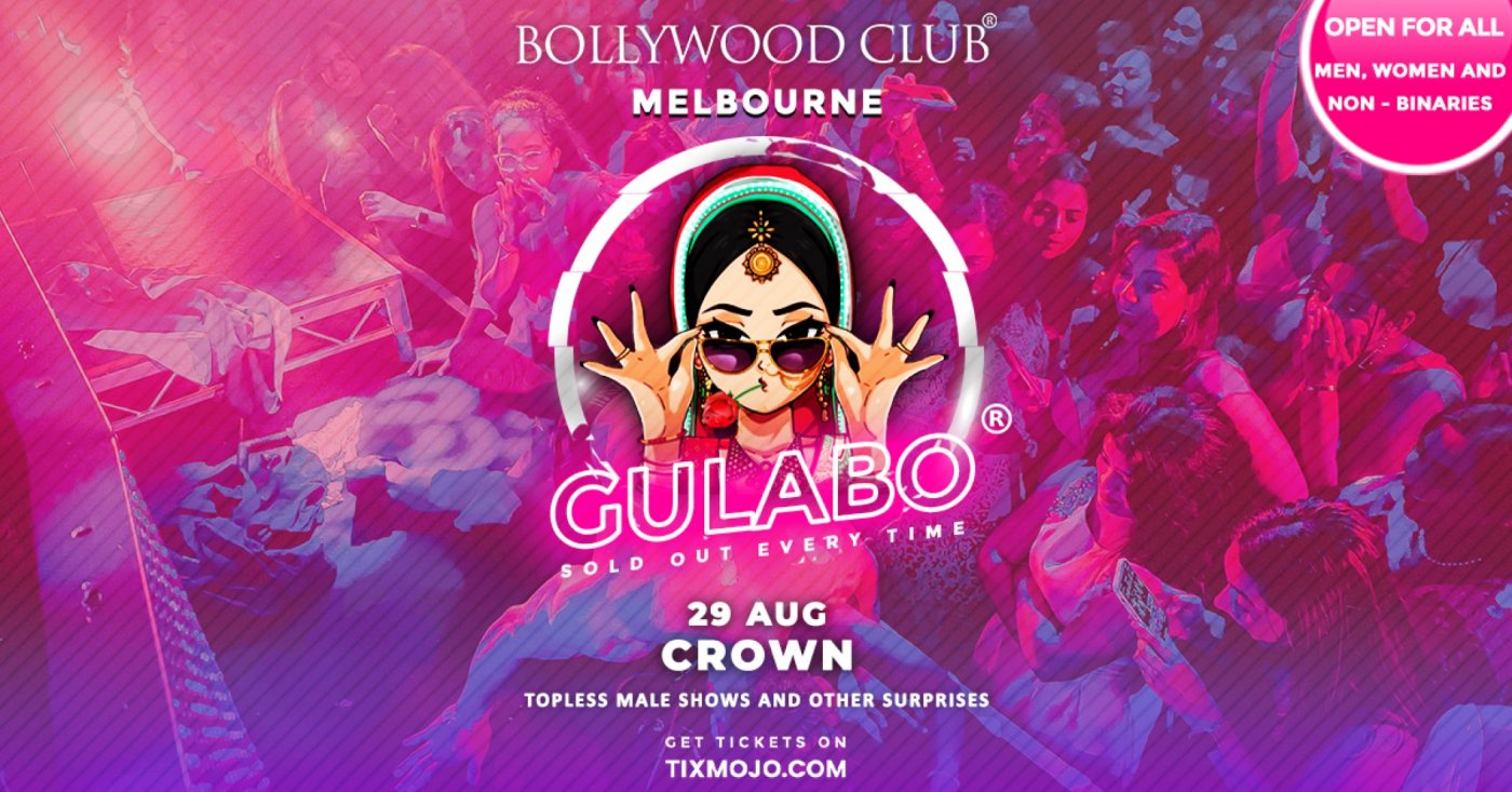 Bollywood Club Presents GULABO at Crown, Melbourne, 29 August | Event in Melbourne | AllEvents