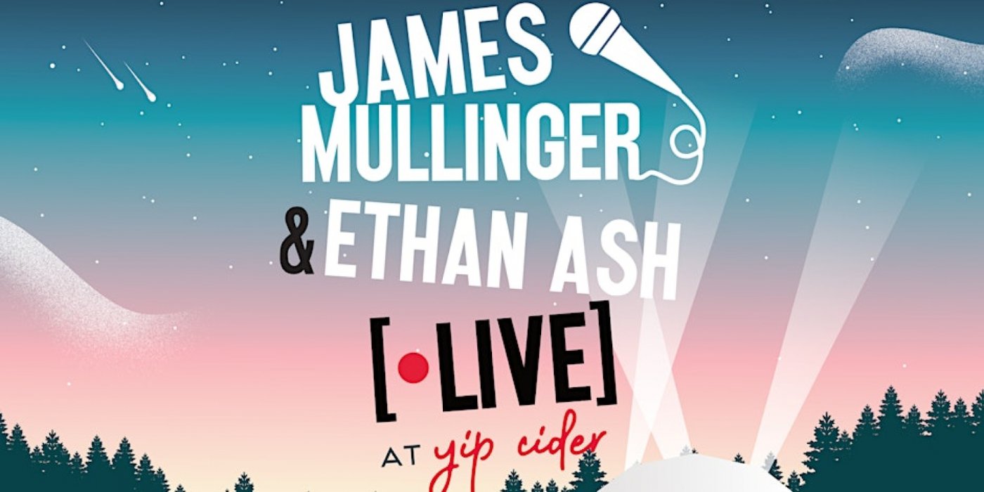 James Mullinger & Ethan Ash live at the Yip Cider Dome - Fri 25 July 2025, 25 July | Event in Rothesay