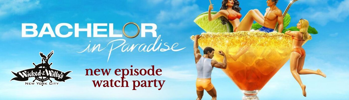 THE BACHELOR IN PARADISE - WATCH PARTY!!, 28 July | Event in New York | AllEvents