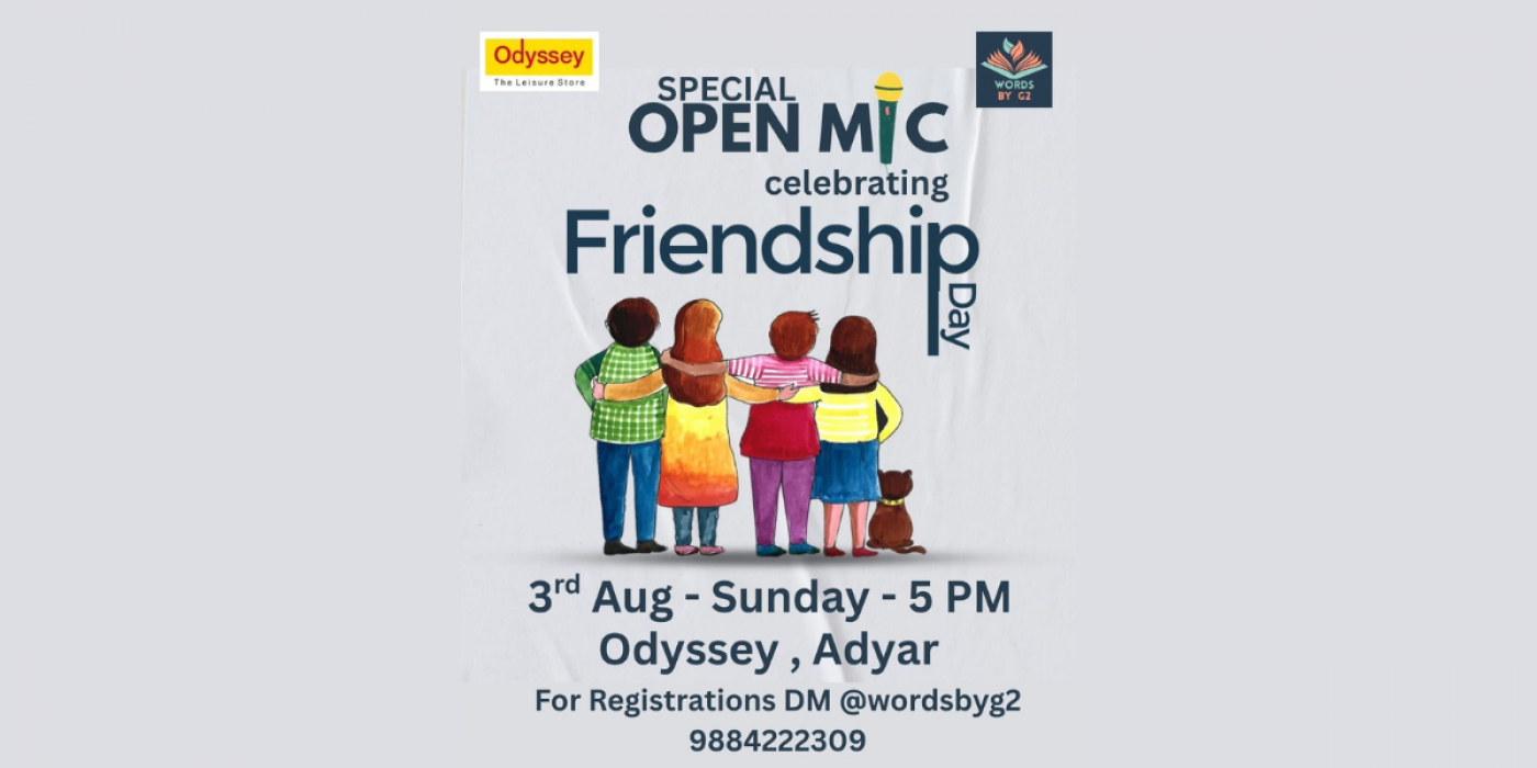 Friendship Day Open Mic @ Odyssey - Words by G2, 3 August | Event in Chennai | AllEvents
