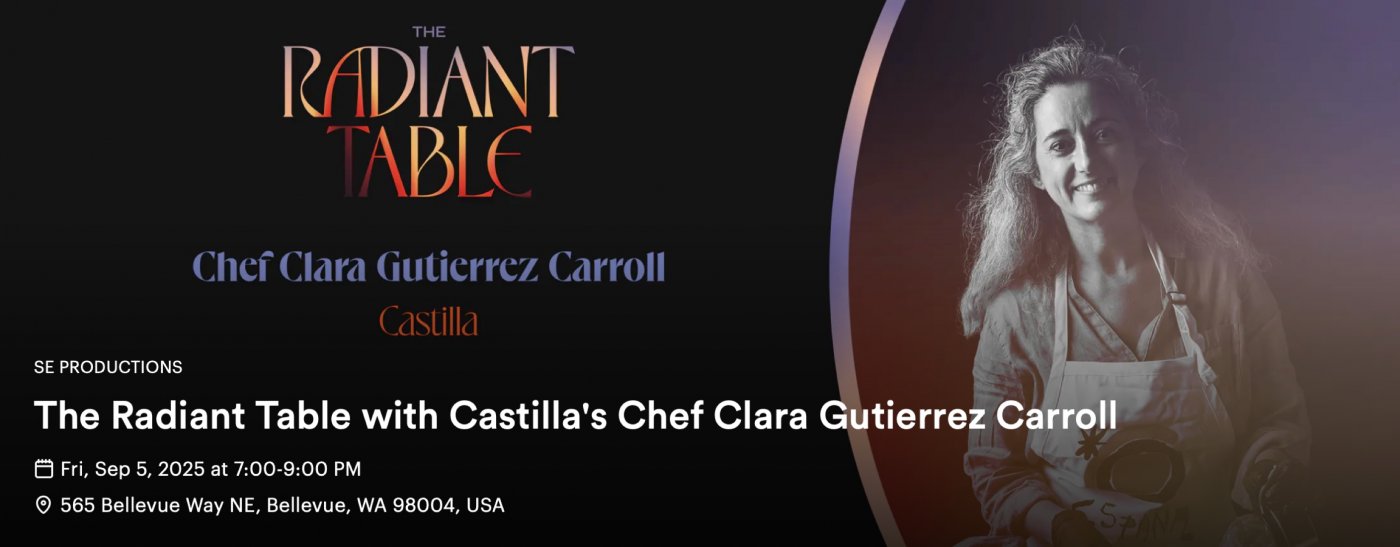 The Radiant Table with Castilla's Chef Clara Gutierrez Carroll, 5 September | Event in Bellevue | AllEvents