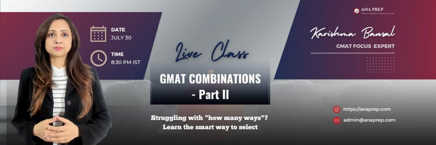 [Paid Members] GMAT Live Class – Advanced Combinations – ANA PREP, 30 July | Online Event | AllEvents