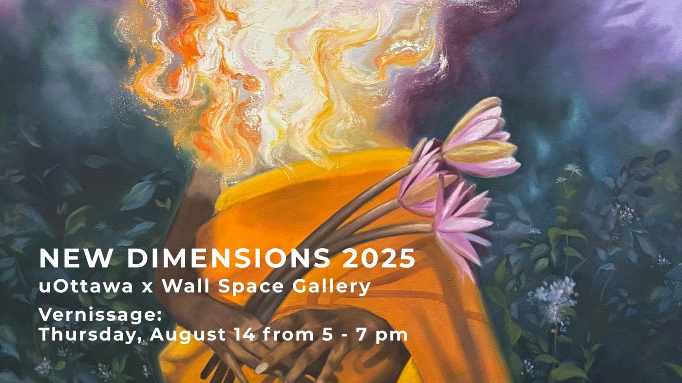New Dimensions 2025 | uOttawa x Wall Space Gallery, 14 August | Event in Ottawa | AllEvents