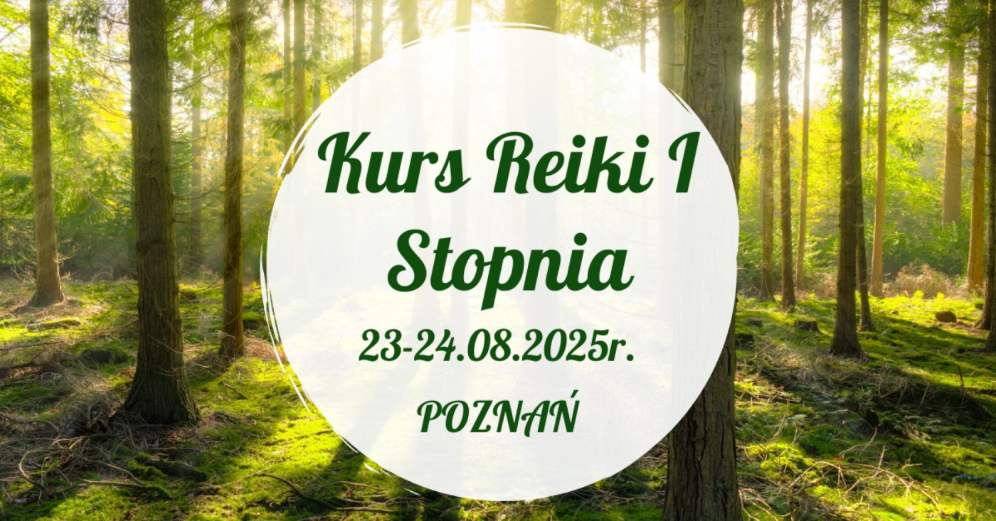 Kurs Reiki I stopnia dla początkujących 23-24.08.2025r. POZNAŃ, 23 August | Event in Poznan | AllEvents