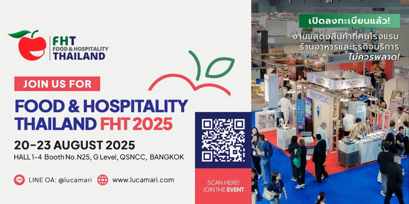 Meet LucaMari Co., Ltd. at FHT 2025 – Thailand’s Premier Food & Hospitality, 20 August | Event in Nana Plaza