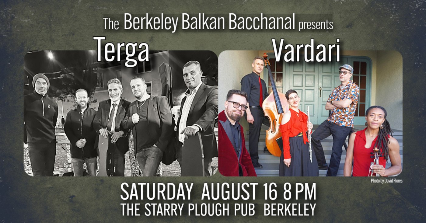 Terga and Vardari at the Berkeley Balkan Bacchanal, 16 August | Event in Berkeley | AllEvents