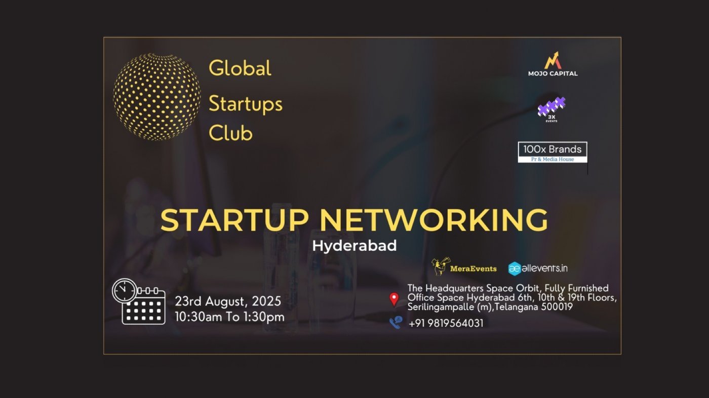 GLOBAL STARTUPS CLUB l STARTUP NETWORKING Hyderabad 2025, 23 August | Event in Hyderabad | AllEvents