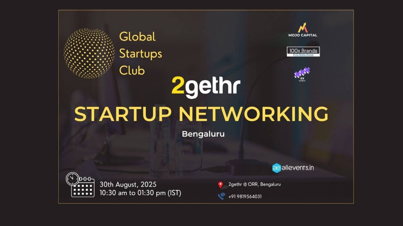 GLOBAL STARTUPS CLUB l STARTUP NETWORKING Bengaluru 2025, 30 August | Event in Bangalore | AllEvents