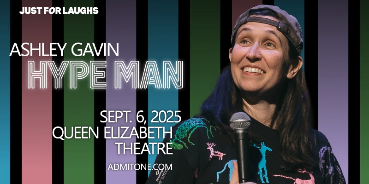 Ashley Gavin - Hype Man, 6 September | Event in Toronto | AllEvents