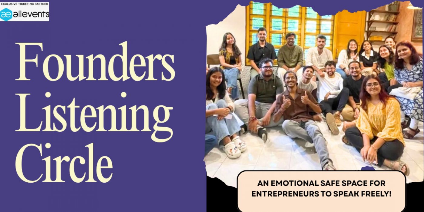 FOUNDERS LISTENING CIRCLE , 3 August | Event in Ahmedabad | AllEvents