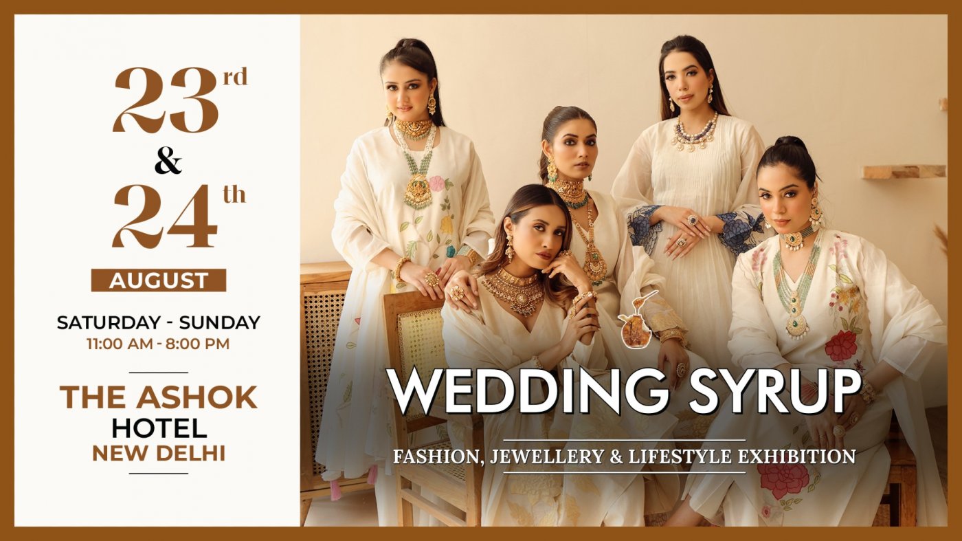 Wedding Syrup Exhibition at The Ashok Hotel, New Delhi, 23 August | Event in New Delhi | AllEvents