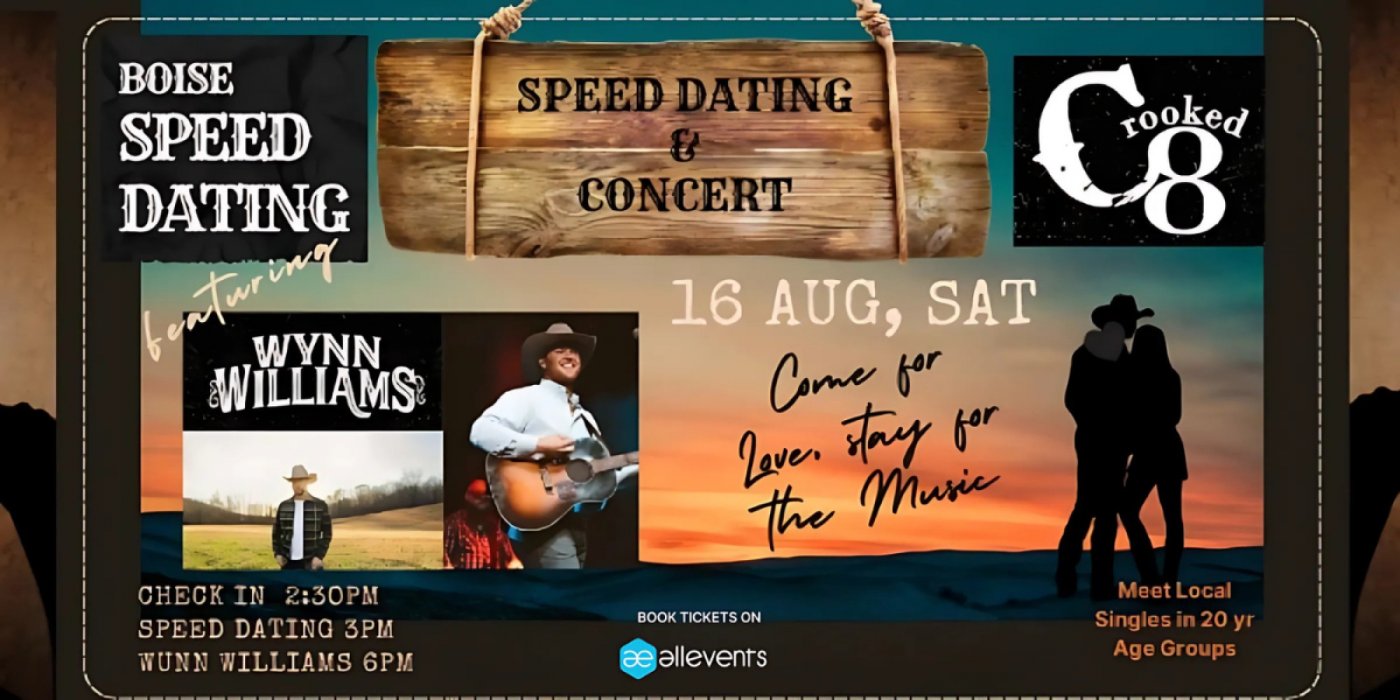 🤠 Boise Speed Dating at Crooked 8 + Wynn Williams Concert After Party 🎶, 16 August | Event in Kuna | AllEvents