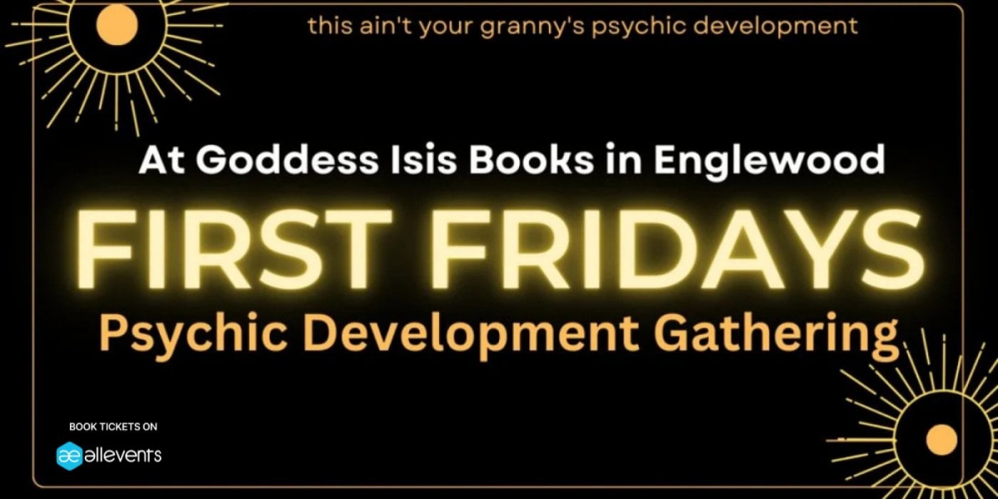 First Fridays- Psychic Development Gathering (At Goddess Isis Books), 5 September | Event in Englewood | AllEvents