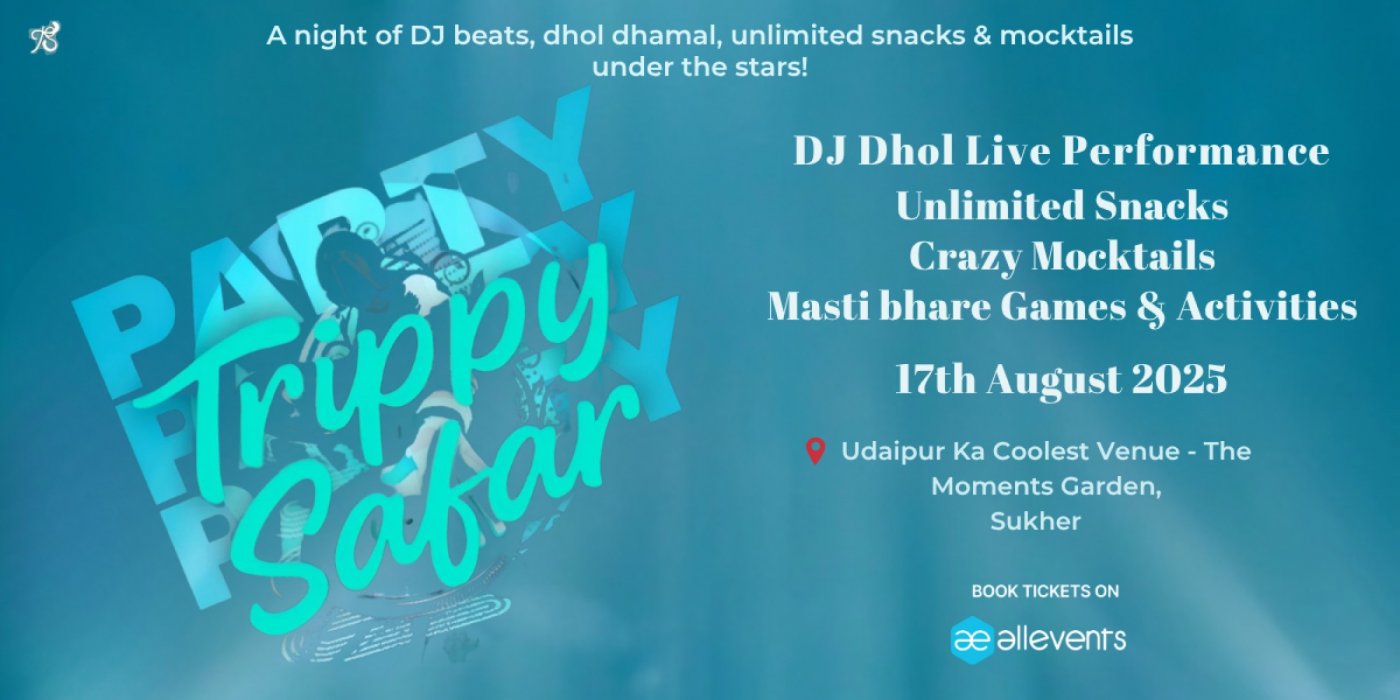 Trippy Safar Party, 17 August | Event in Udaipur | AllEvents