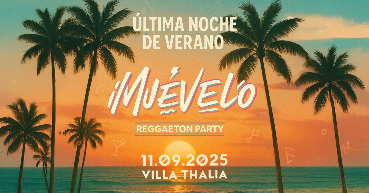 Muevelo | Última Noche de Verano ❥ Villa Thalia, 11 September | Event in Rotterdam | AllEvents