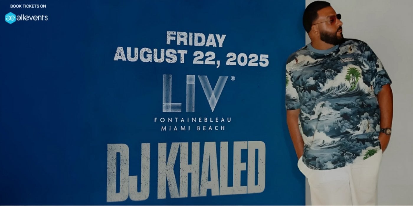 DJ Khaled Live at LIV Nightclub, 22 August | Event in Miami Beach | AllEvents