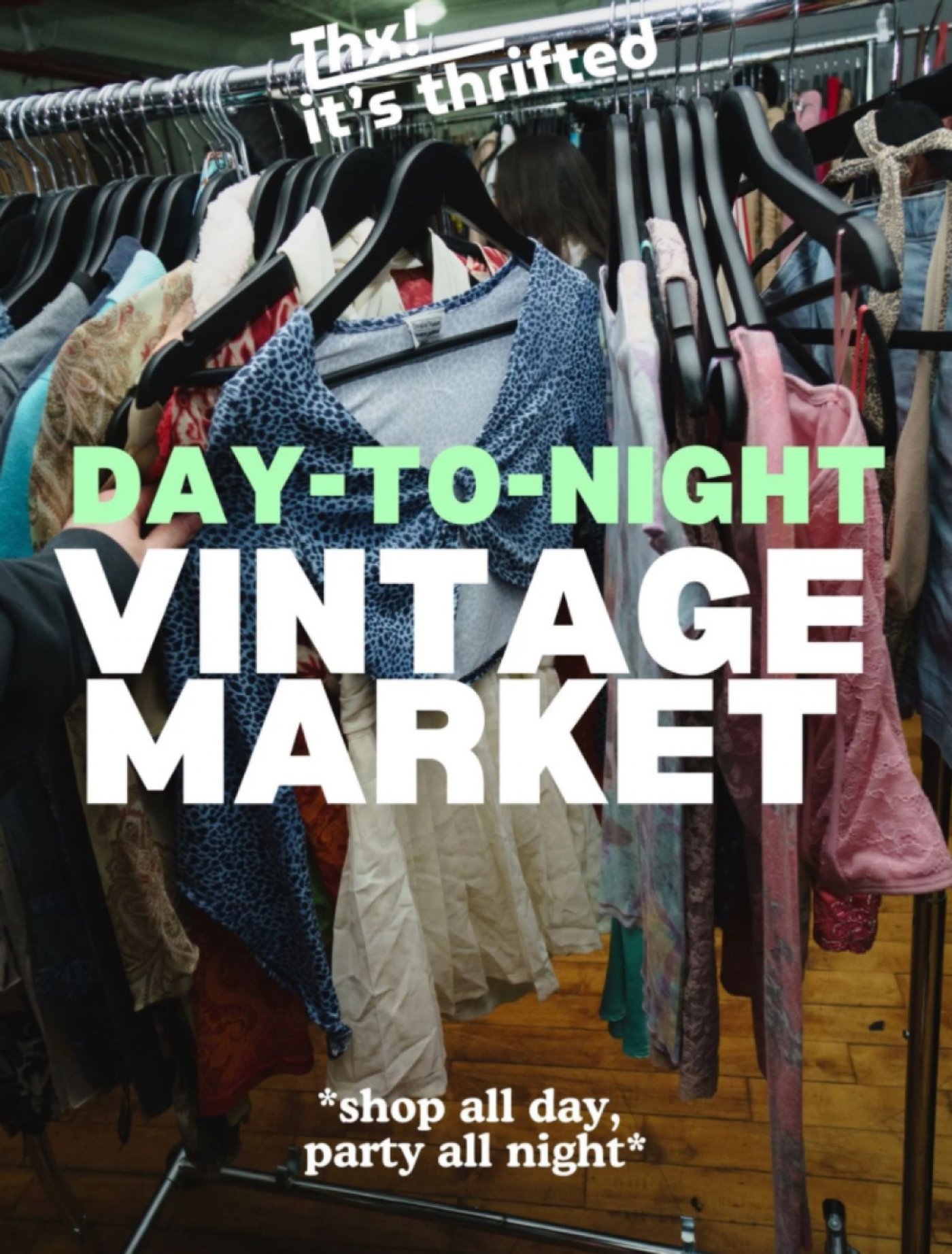 Shop & Vibe at the Thx, It’s Thrifted Day-to-Night Vintage Market at Brooklyn Roots Collective, 6 September